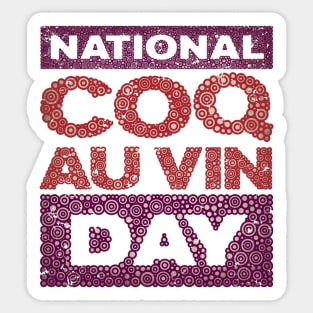 NATIONAL COQ AU VIN DAY Sticker